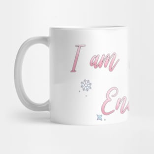 I am WINTERY Enough Mug